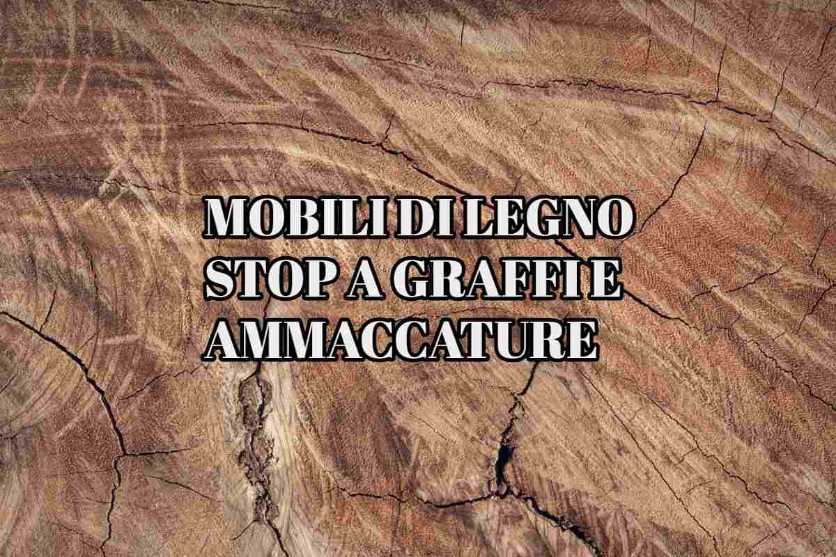 Mobili di legno: rimedi a graffi e ammaccature